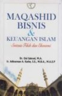 Maqashid Bisnis dan Keuangan Islam : Sintesis Fikih Dan Ekonomi