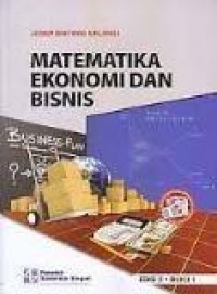 Matematika Ekonomi dan Bisnis - Buku 1