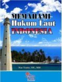 Memahami Hukum Laut Indoneisa