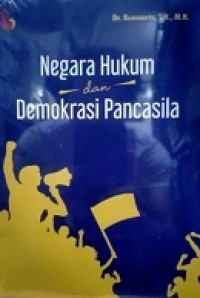 Negara Hukum dan Demokrasi Pancasila