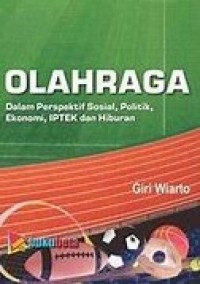 Olahraga; Dalam Perspektif Sosial, Politik, Ekonomi, Iptek Dan Hiburan