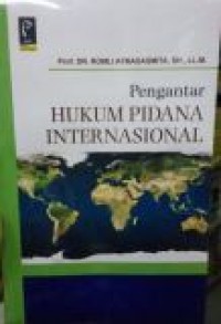 Pengantar Hukum Pidana Internasional