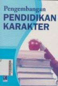 Pengembangan Pendidikan Karakter