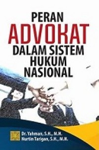 PERAN ADVOKAT DALAM SISTEM HUKUM NASIONAL
