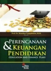 Perencanaan dan Keuangan Pendidikan (Education and Finance Plan)