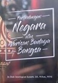 PERLINDUNGAN NEGARA ATAS WARISAN BUDAYA BANGSA