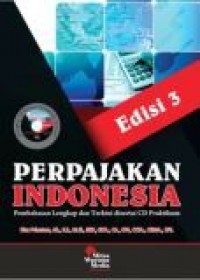 Perpajakan Indonesia: pembahasan lengkap dan terkini disertai CD praktikum