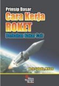 Prinsip Dasar Cara Kerja Roket Berbahan Bakar Cair