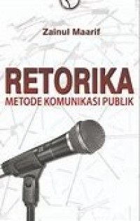 RETORIKA METODE KOMUNIKASI PUBLIK