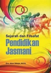 Sejarah Dan Filsafat Pendidikan Jasmani