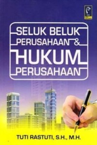 Seluk Beluk Perusahaan dan Hukum Perusahaan