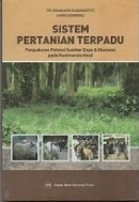 Sistem Pertanian Terpadu: Pengukuran Potensi Sumber Daya & Ekonomi Pada Ruminansia Kecil