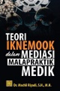 TEORI IKNEMOOK DALAM MEDIASI MALAPRAKTIK MEDIK