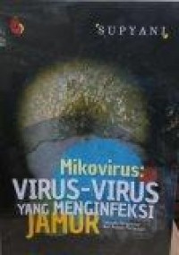 Mikovirus : Virus Virus Yang Menginfeksi Jamur